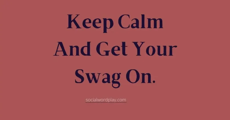text "keep calm and get your swag on' written with brick red plain background