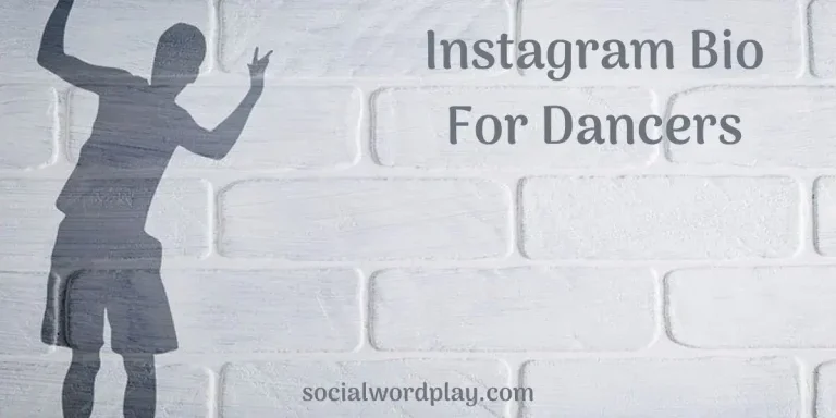 Instagram Bio for dancers 