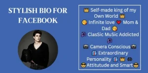 99+ Best Facebook Stylish Bio – Stylish Facebook Bio Style 2023