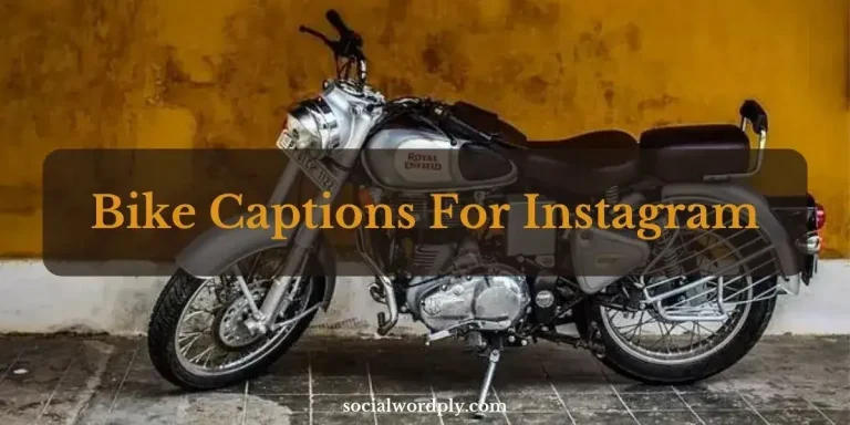 bike captions for instagram with a bike in background