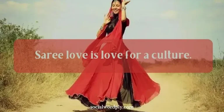 Saree love caption for instagram Collection - 365 Quotes