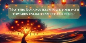 101 Heartfelt Ramadan Wishes 2024 – Spirit Of Holy Month